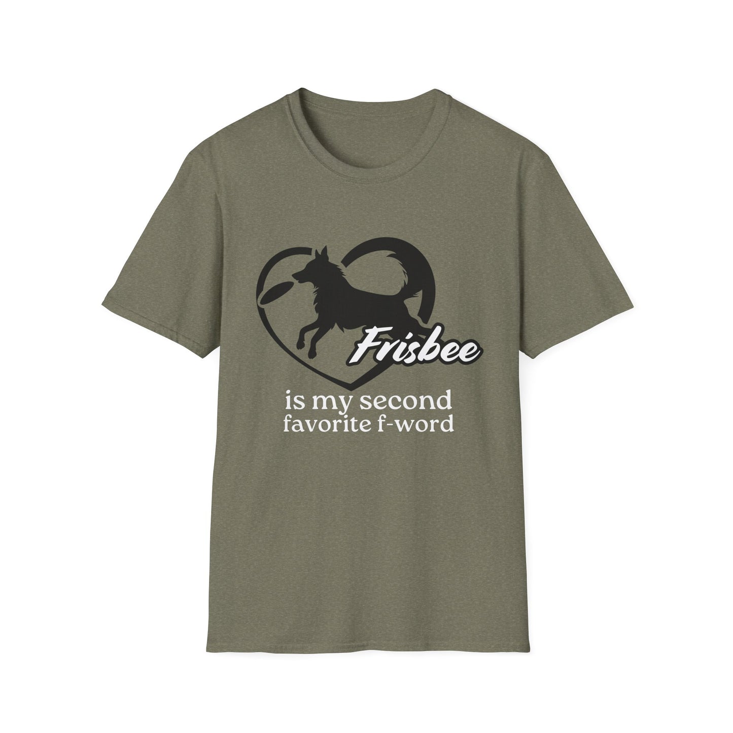Frisbee Is My Second Favorite F-Word Tee