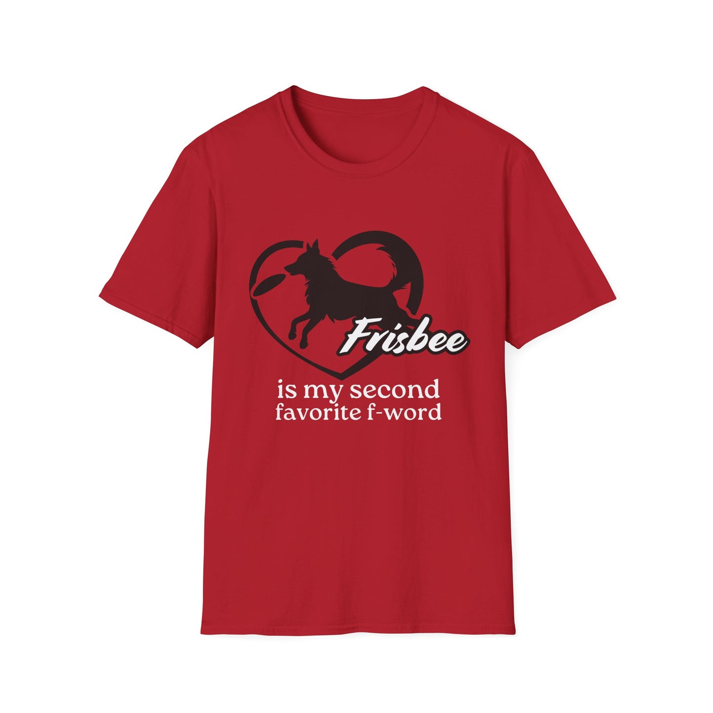 Frisbee Is My Second Favorite F-Word Tee