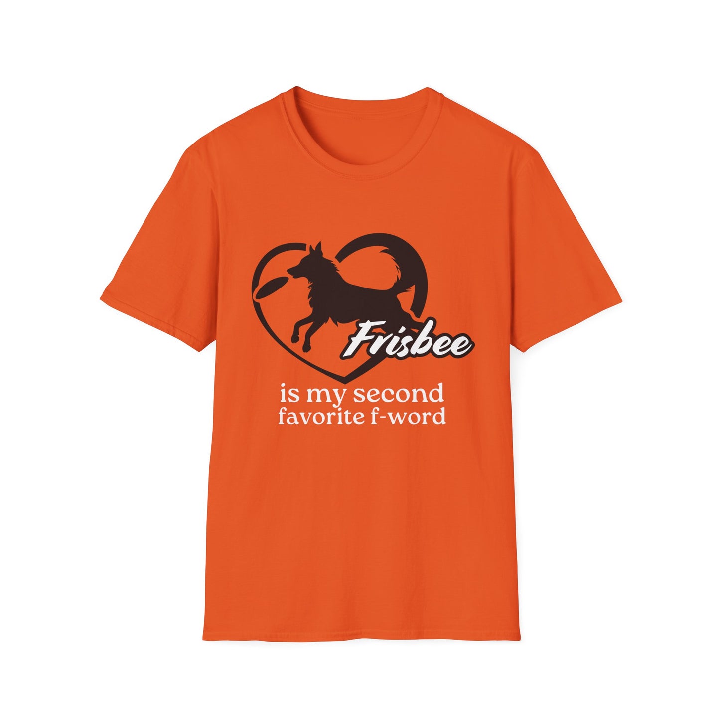 Frisbee Is My Second Favorite F-Word Tee