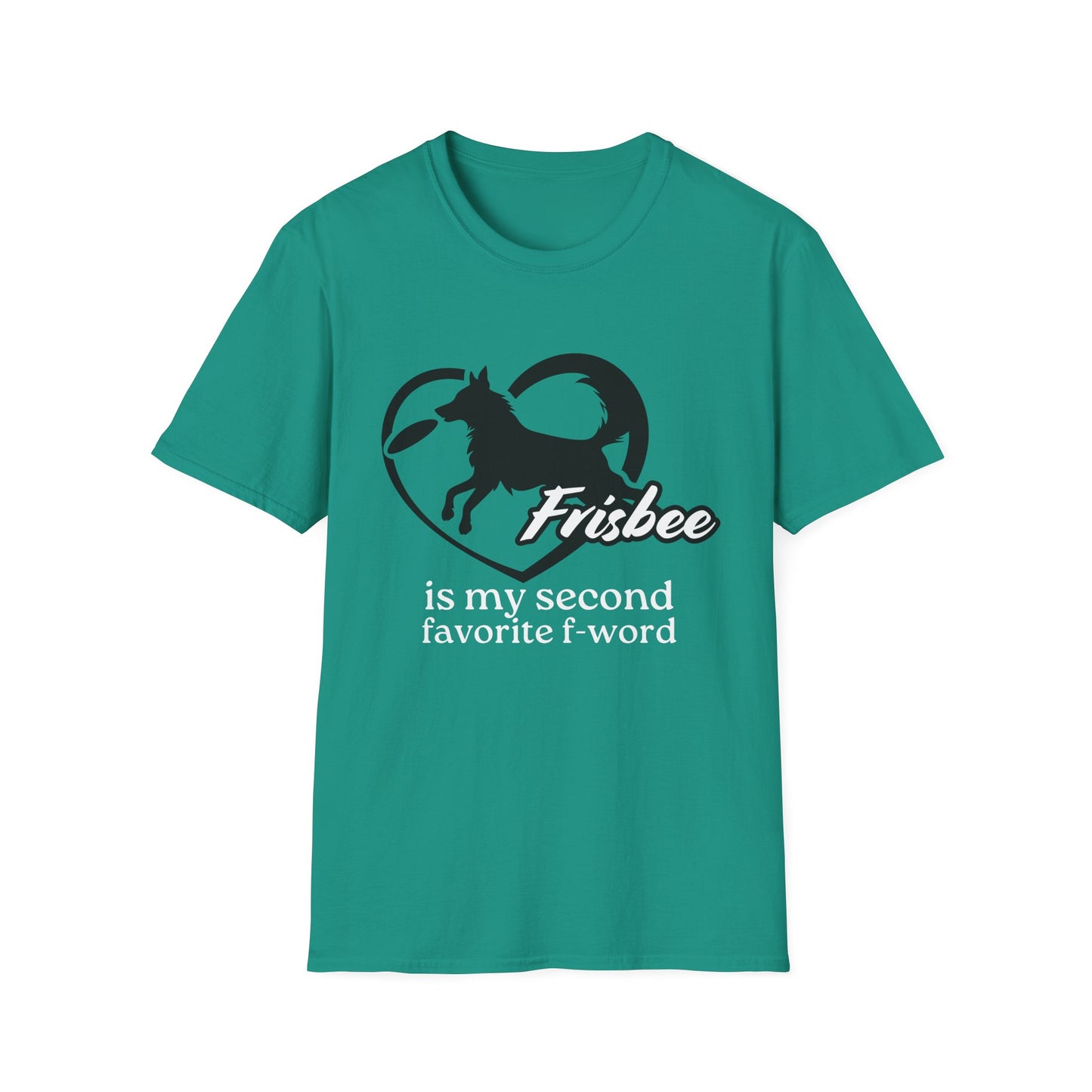 Frisbee Is My Second Favorite F-Word Tee