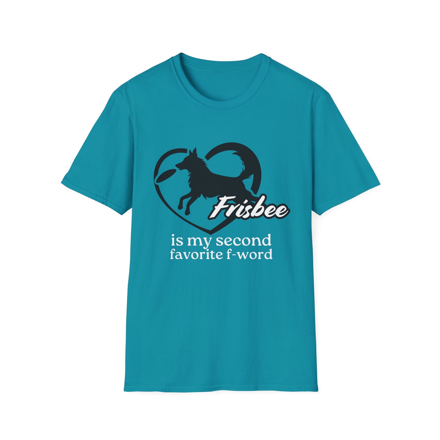 Frisbee Is My Second Favorite F-Word Tee