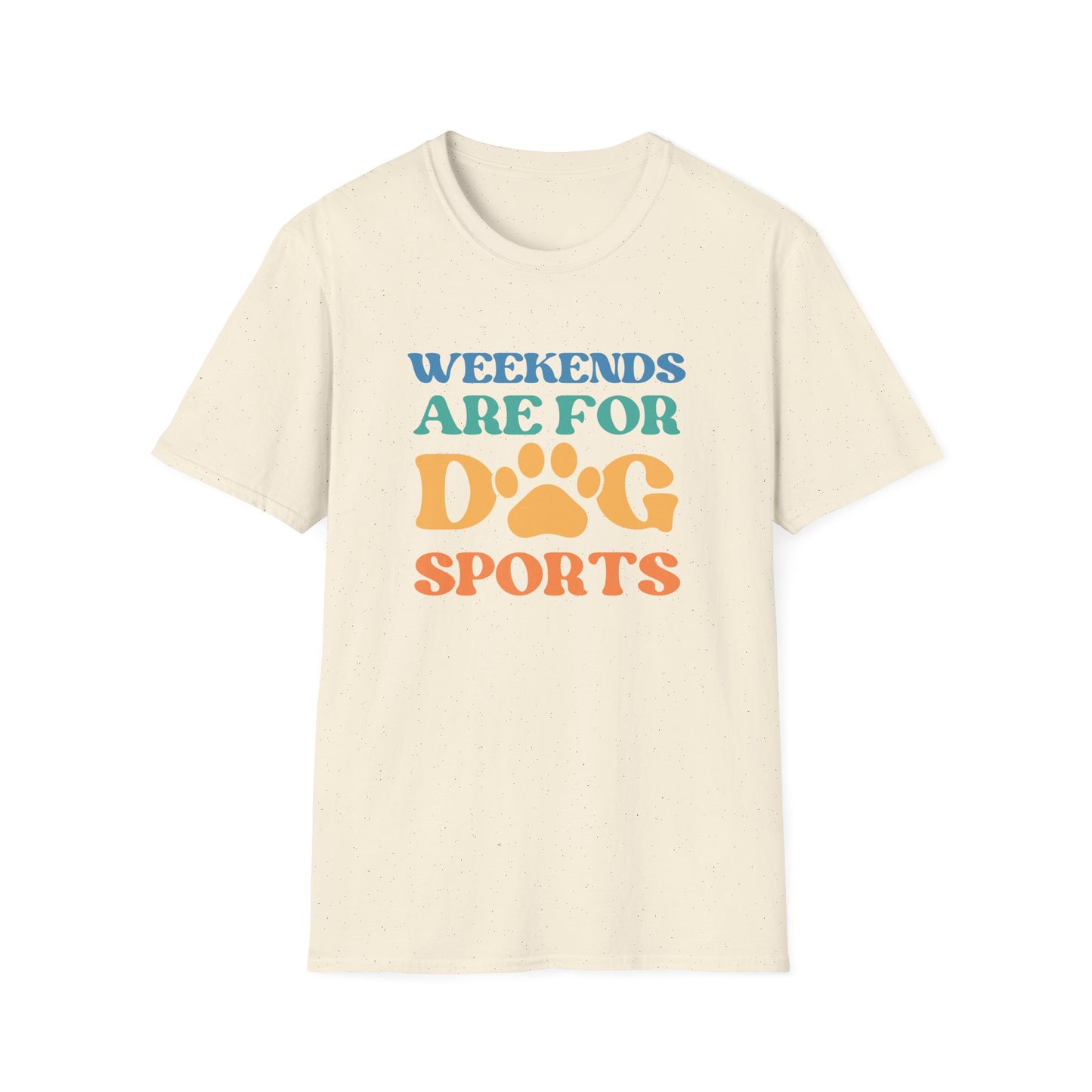 Weekends Are For Dog Sports Tee