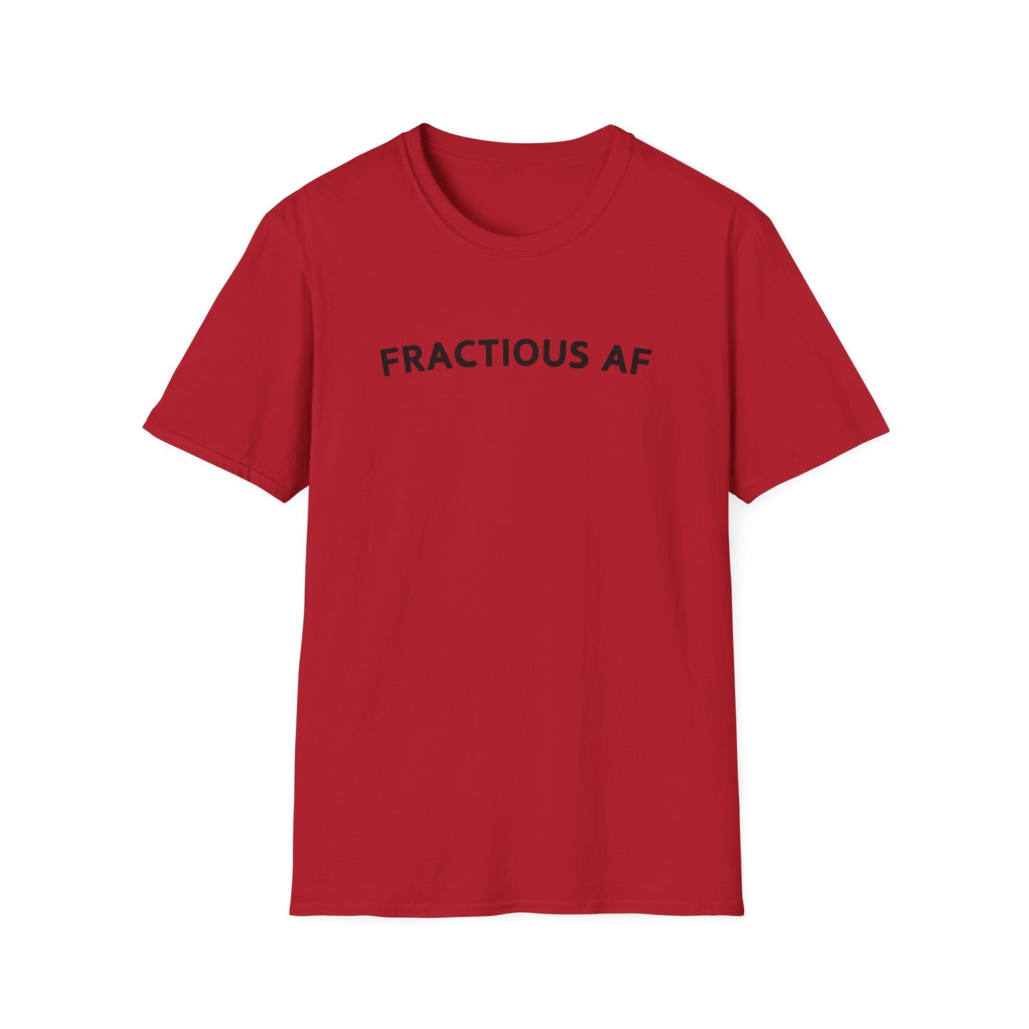 Fractious AF Tee