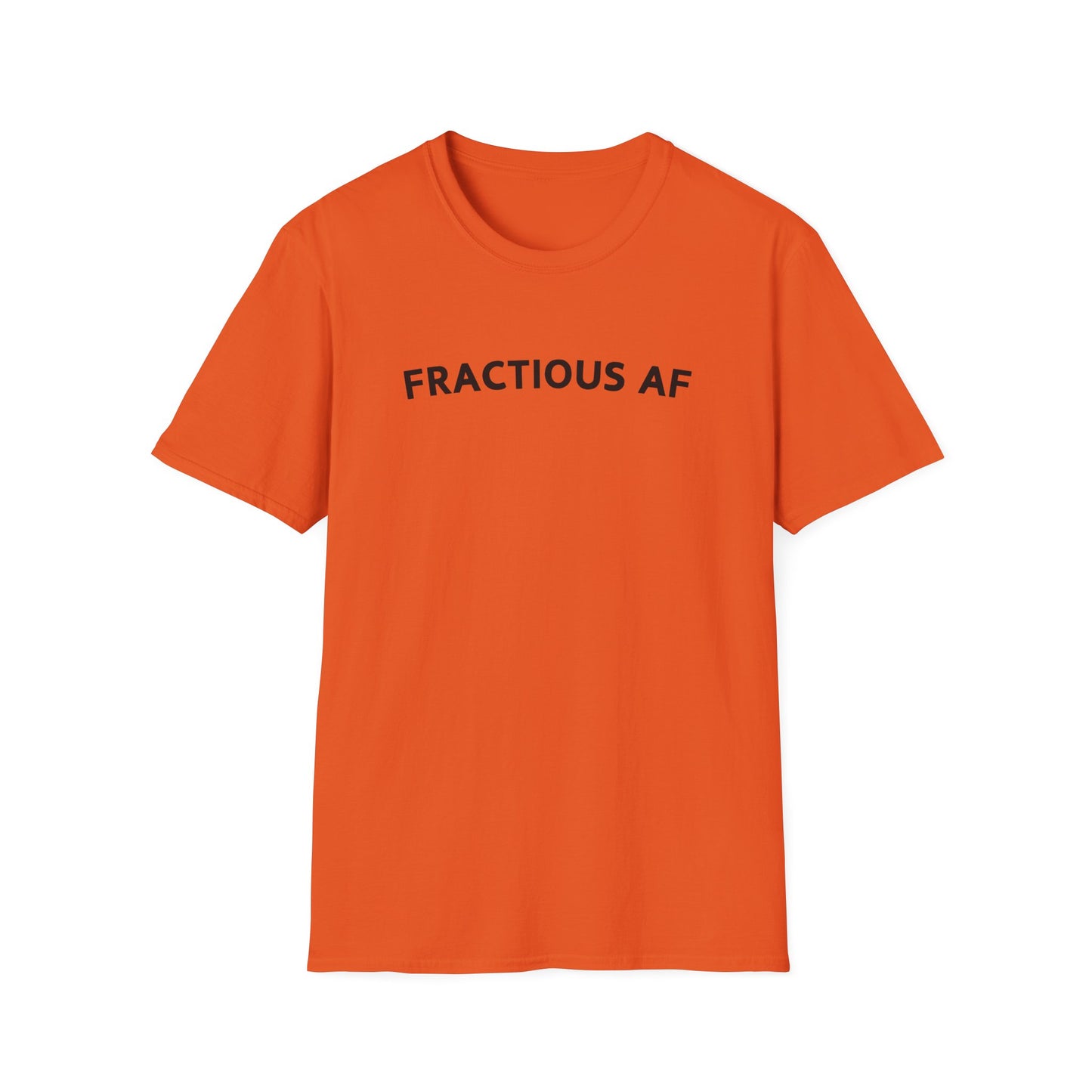 Fractious AF Tee