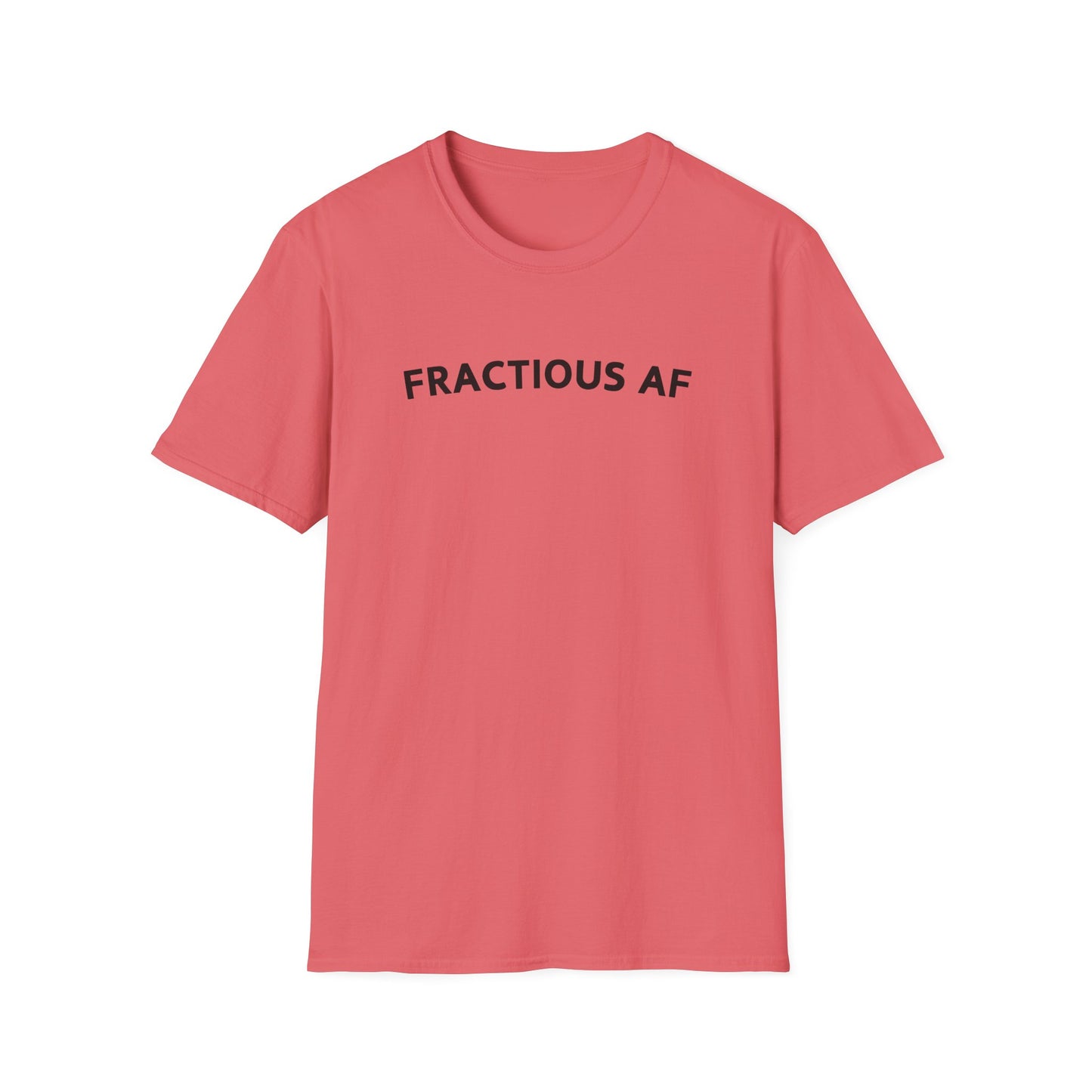 Fractious AF Tee